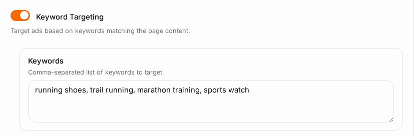 Keyword Targeting on the campaign's Advanced step.